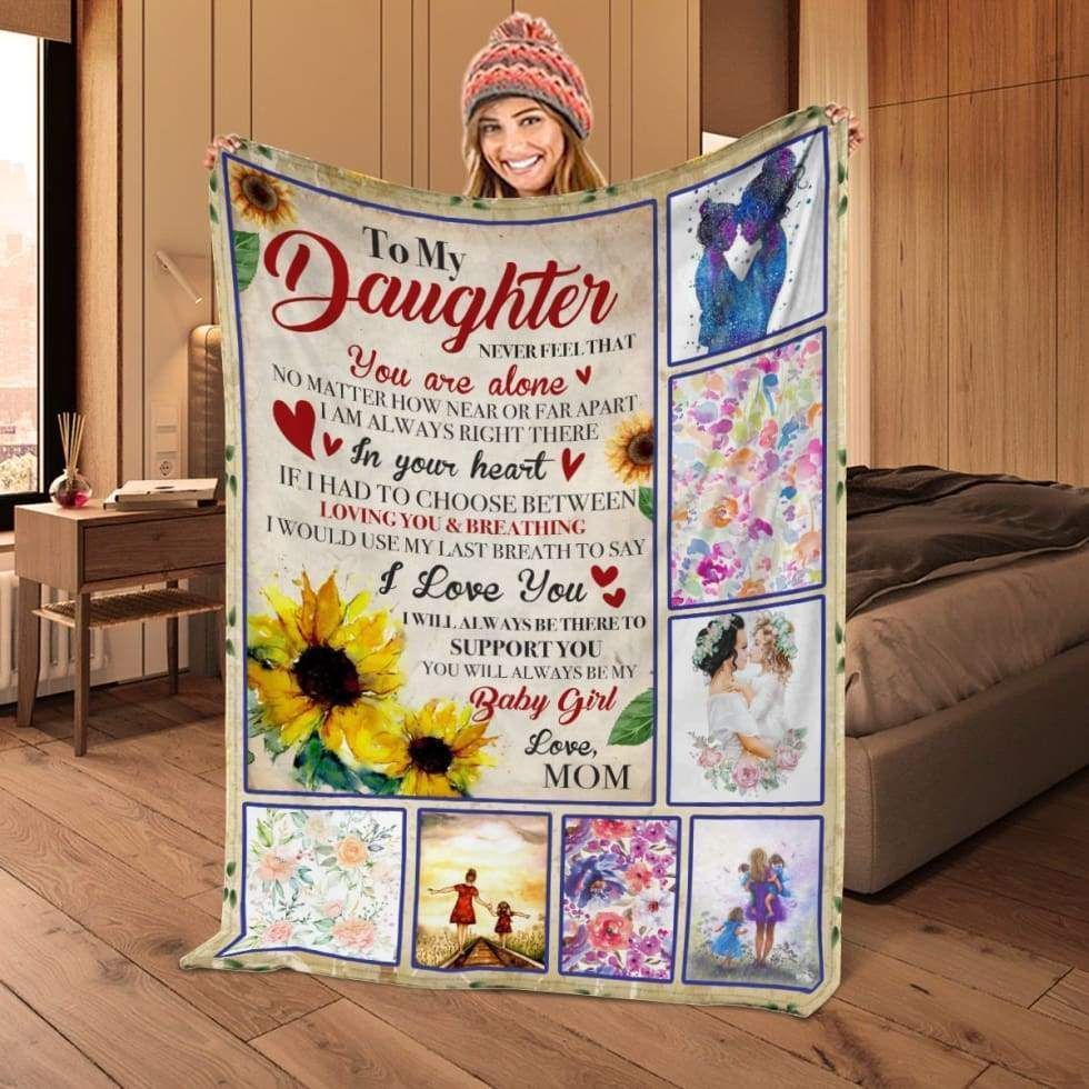 I’ll Always Be There To Support You Giving Daughter Fleece Blanket