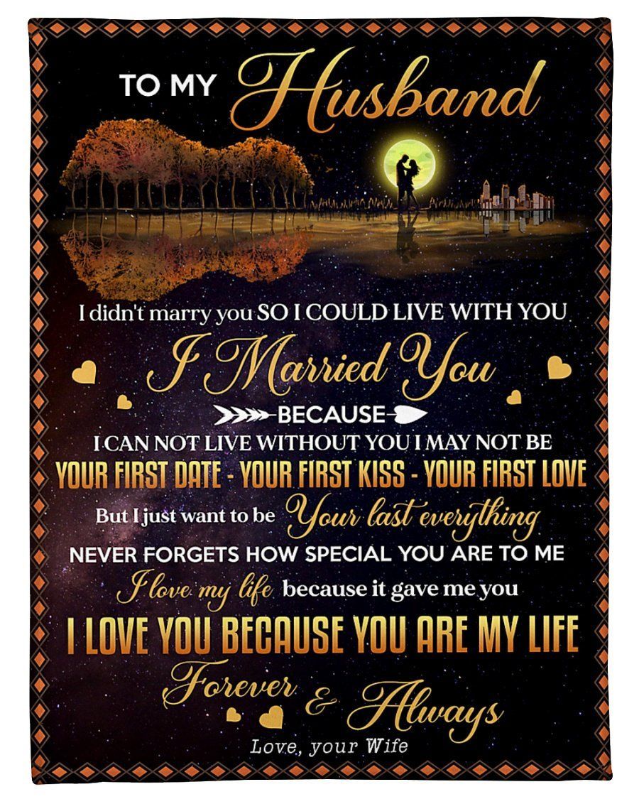 I Love You Because You Are My Life Wife To Husband Fleece Blanket