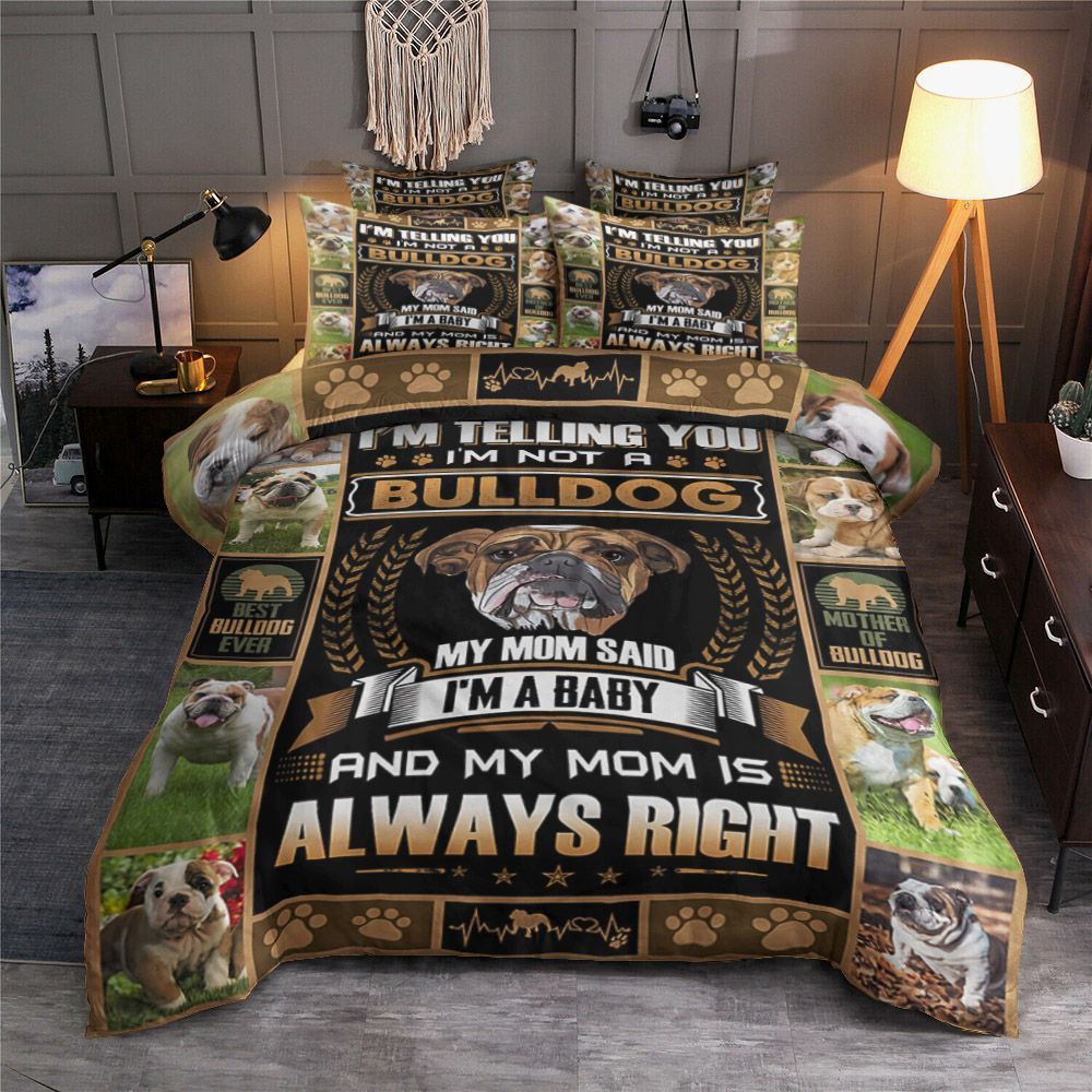 I m Not A Bulldog Bedding Set