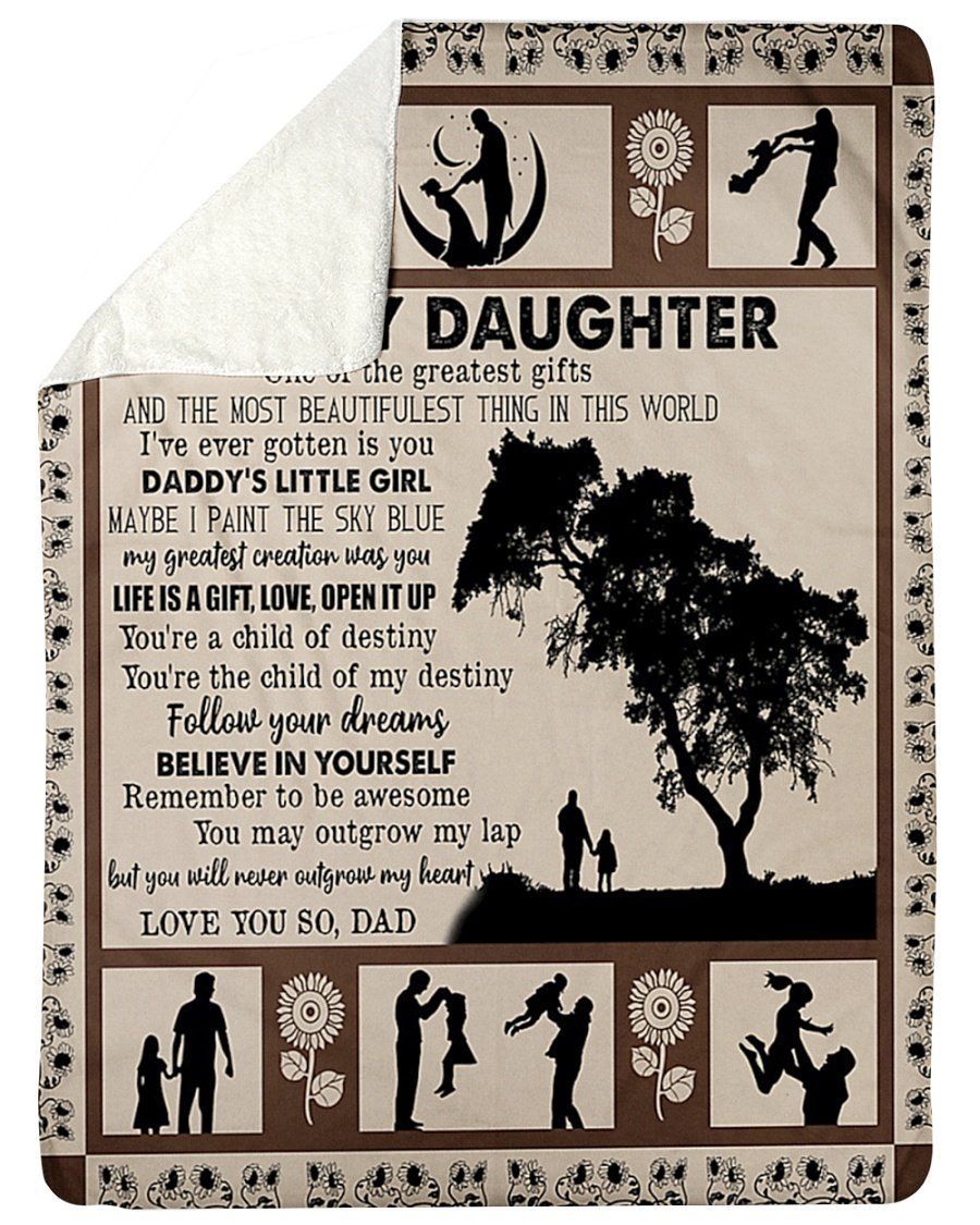 I’ve Ever Gotten Is You Daddy’s Little Girl Fleece Blanket To Daughter Sherpa Blanket