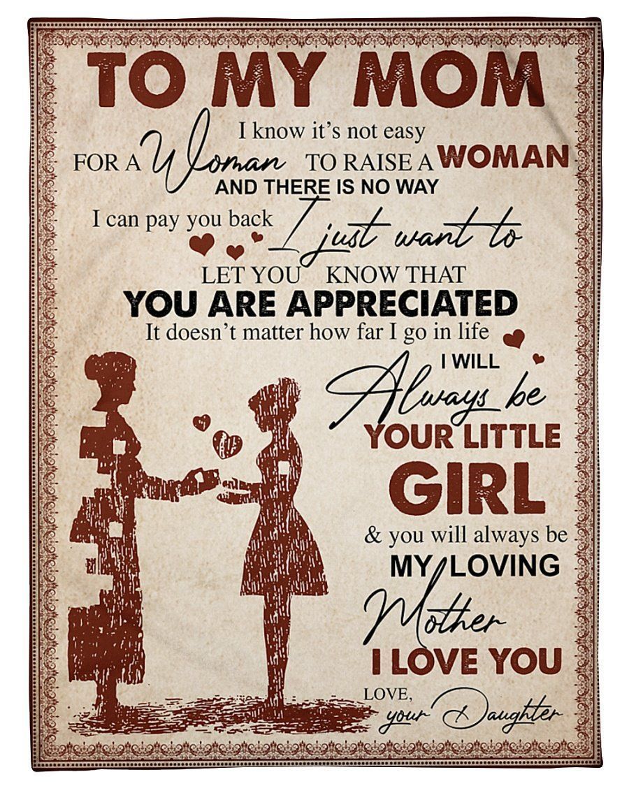 I Will Always Be Your Little Girl Lovely Message Gifts For Mom Fleece Blanket