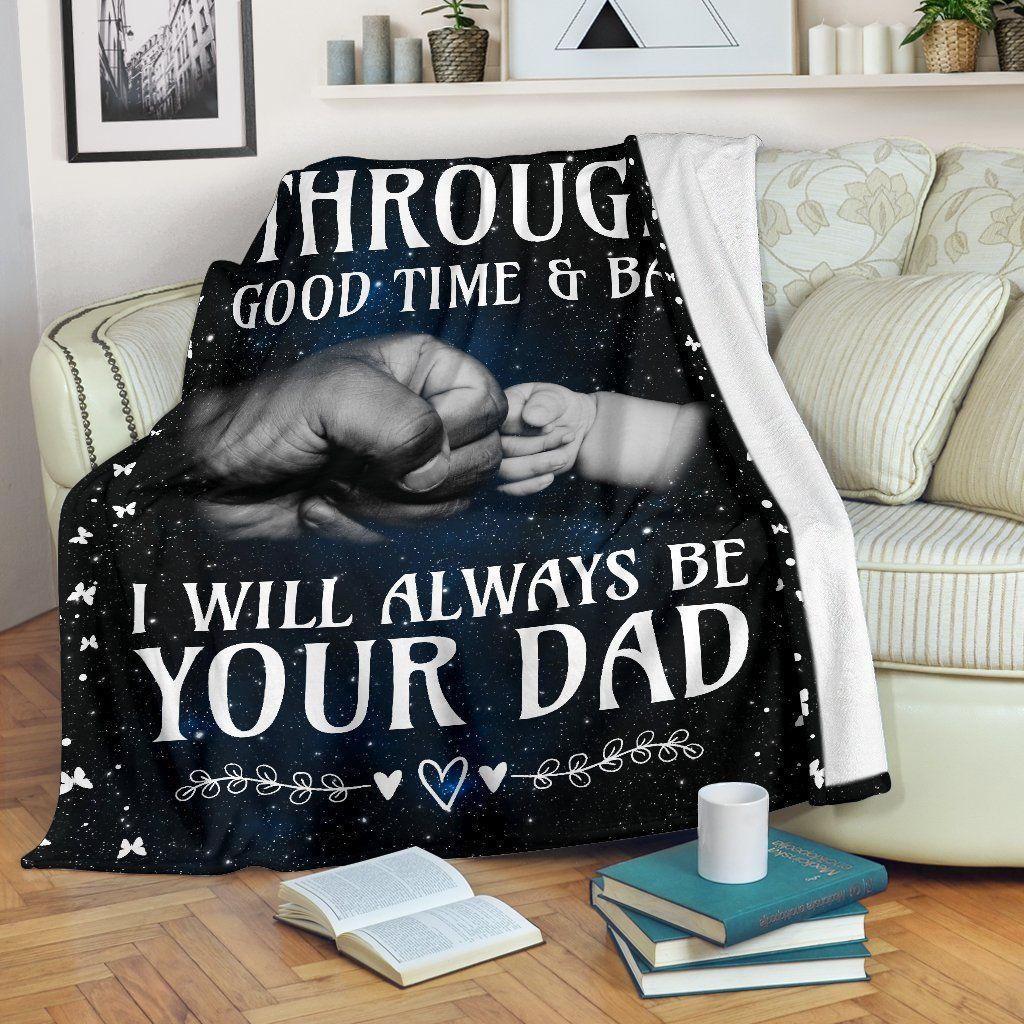 I Will Aways Be Your Dad Sherpa Fleece Blanket