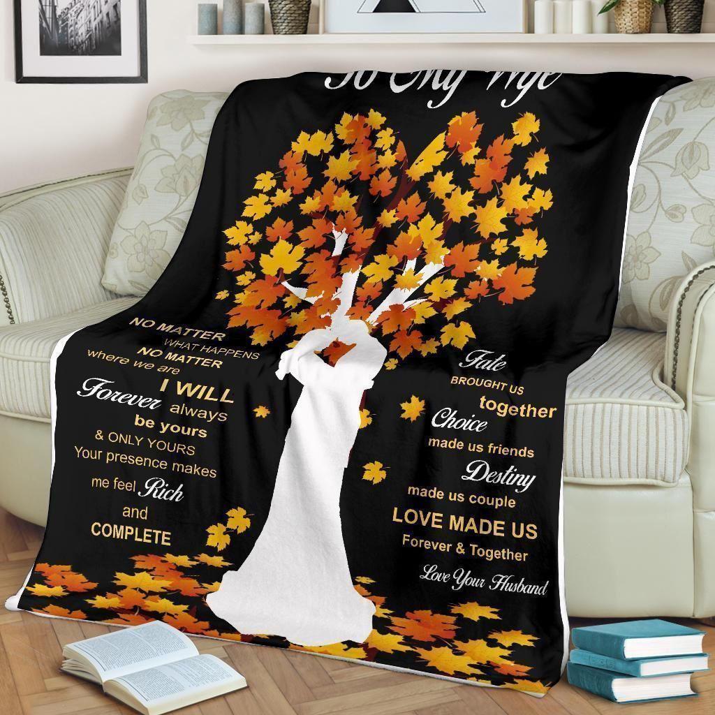 I Will Forever Always Be Yours To My Wife Printed Fleece Blanket