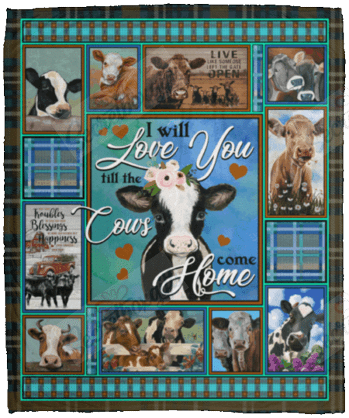 I Will Love You ?????????till The Cows Come Home Heifer Country Fleece Blanket