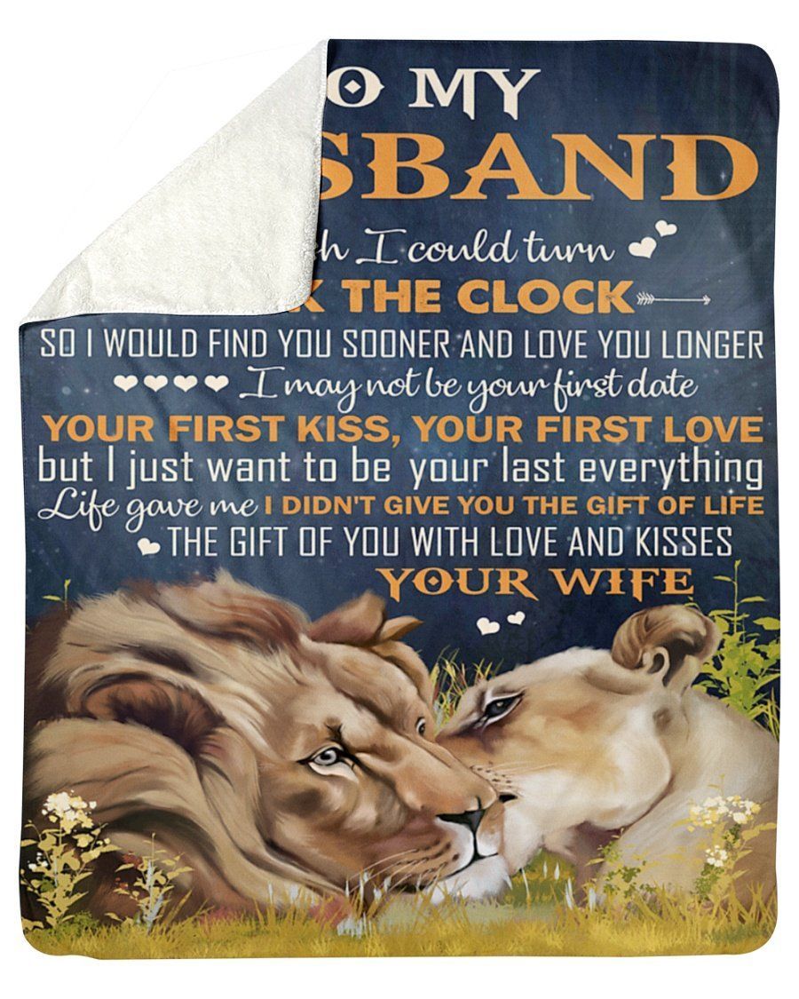 I Wish I Counld Turn Back The Clock Fleece Blanket To Husband Sherpa Blanket