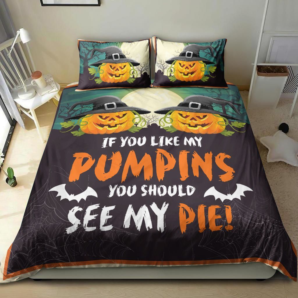 If You Like My Pumpkins Bedding Set