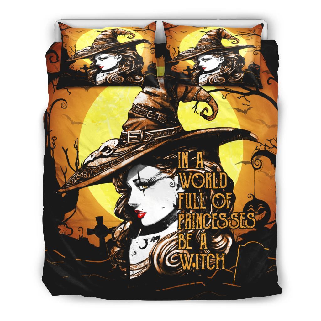 In A World Full Of Princesses Be A Witch Creepy Halloween Bedding Set