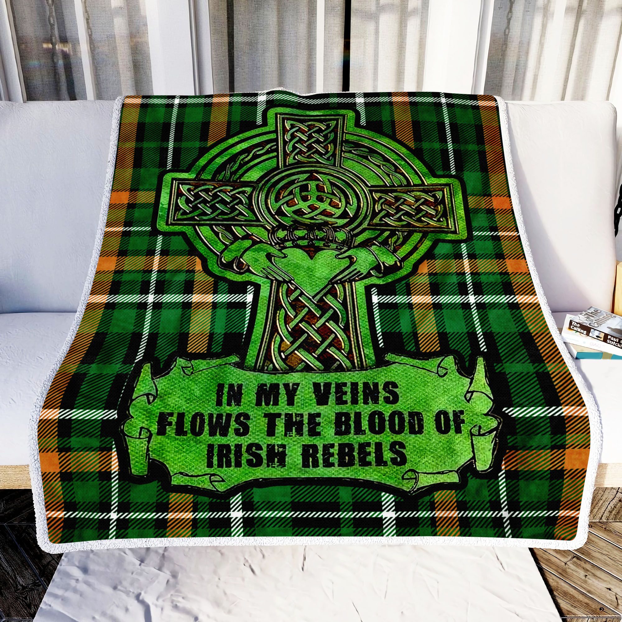 In My Veins Flows The Blood Of Irish Rebels St Patricks Day Fleece Blanket