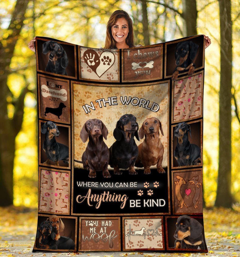 In The World Where You Can Be Anything Dachshund Dog Fleece Blanket