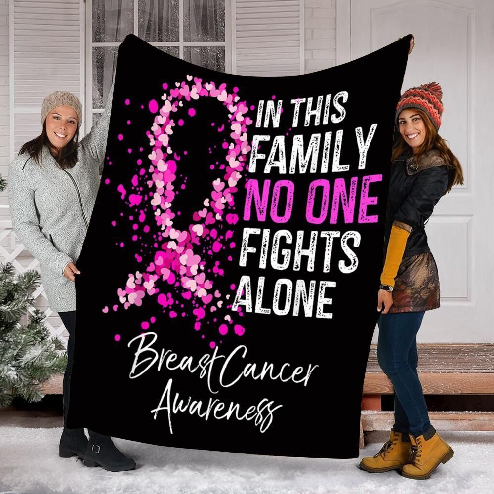 In This Family No One Fights Alone Breast Cancer Awareness Sherpa Fleece Blanket
