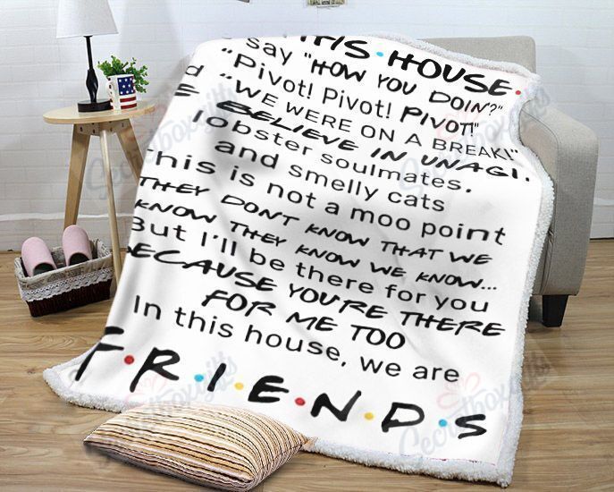 In This House We Are Friends Fleece Blanket