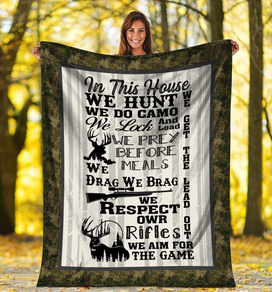 In This House We Hunt Deer Hunting Funny Gift For Hunters Fleece Blanket