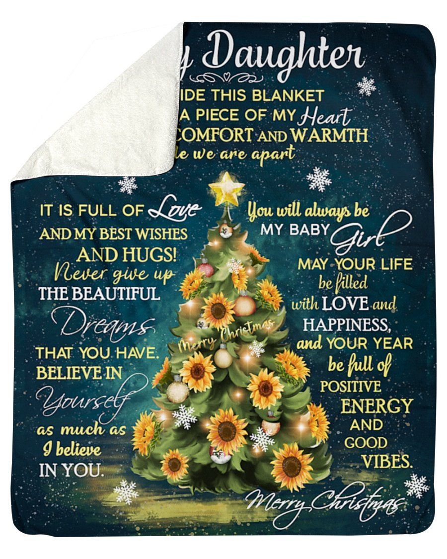 Inside Blanket Is Piece Of My Heart Christmas Sunflowers Tree To Daughter Sherpa Blanket