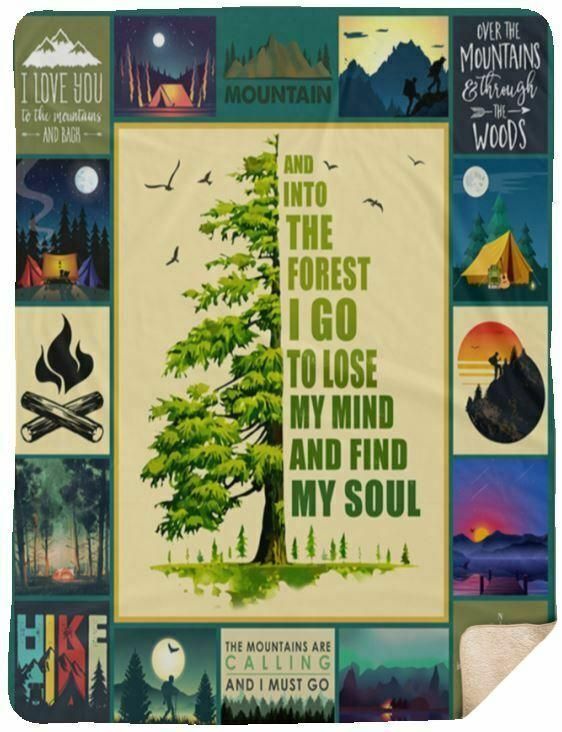 Into The Forest I Go To Loose My Mind Hiking Sherpa Fleece Blanket