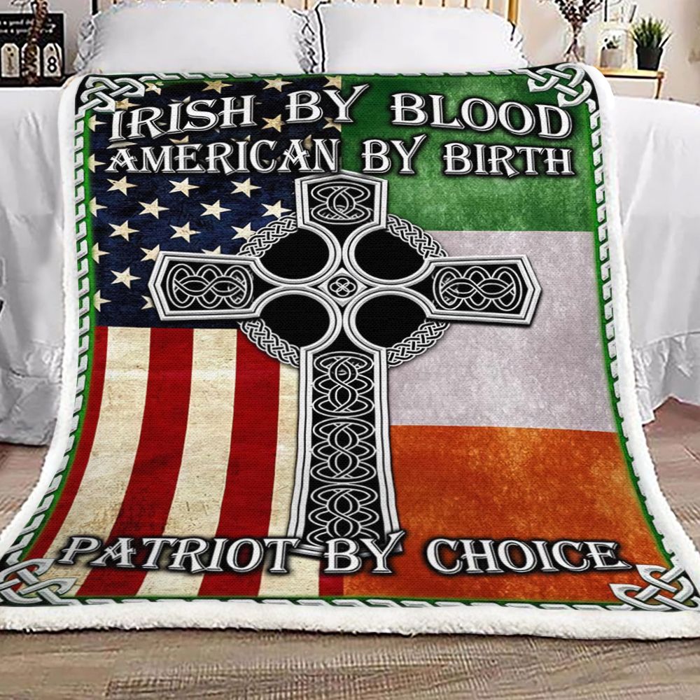Irish By Blood American By Birth Patriot By Choice Garden Fleece Blanket