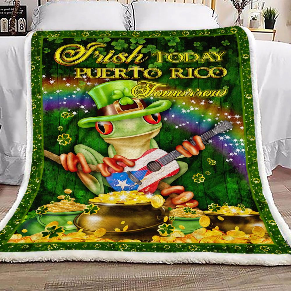 Irish Today Puerto Rico Tomorrow St Patricks Fleece Blanket