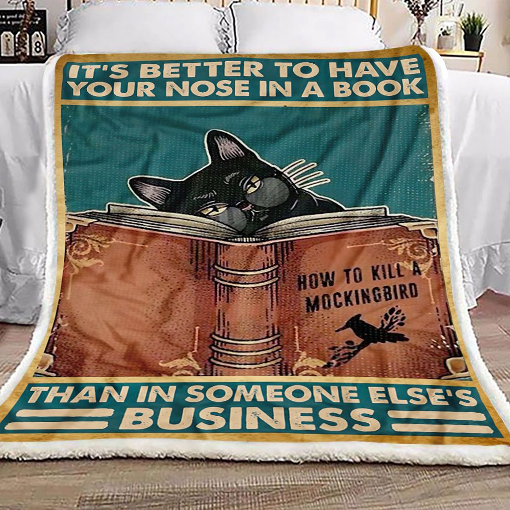 Its Better To Have Your Nose In A Book Fleece Blanket
