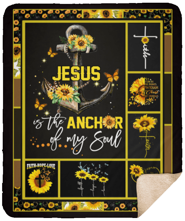 Jesus Is The Anchor Of My Soul Sunflower Sherpa Fleece Blanket