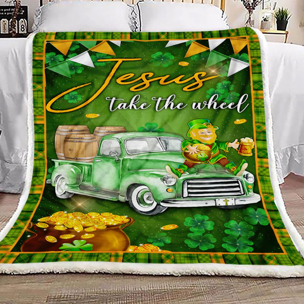 Jesus Take The Wheel Happy St Patrick Day Fleece Blanket
