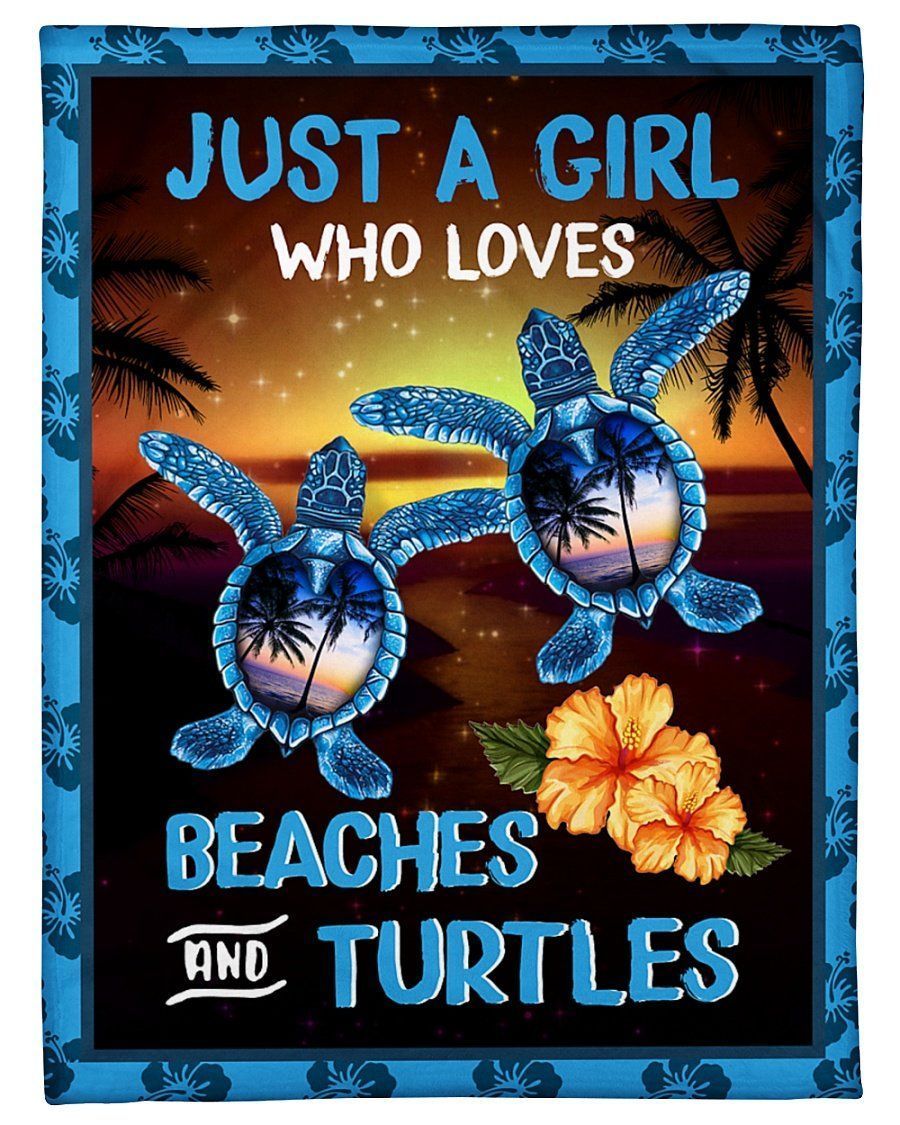 Just A Girl Loves Beaches And Turtles Unique Custom Design Fleece Blanket