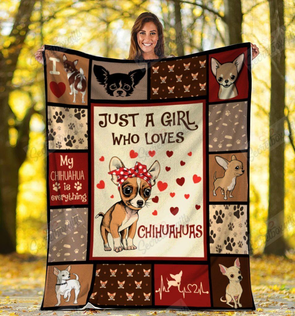 Just A Girl Who Loves Chihuahuas Chihuahua Dog Fleece Blanket