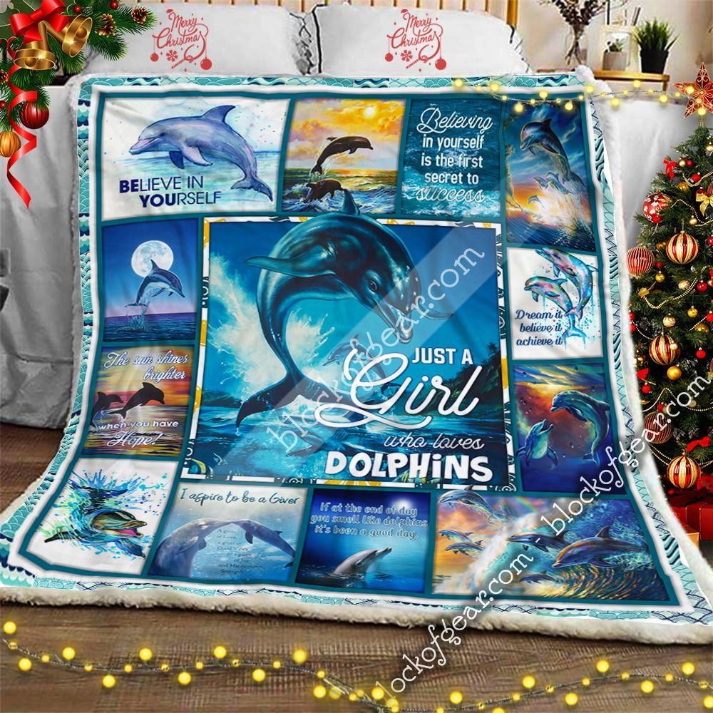 Just A Girl Who Loves Dolphins Believe In Yourself Sherpa Fleece Blanket