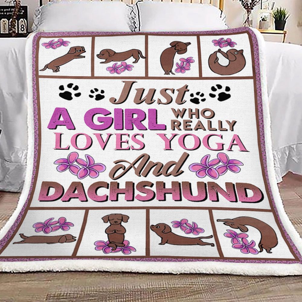 Just A Girl Who Really Loves Yoga And Dachshund Sherpa Fleece Blanket
