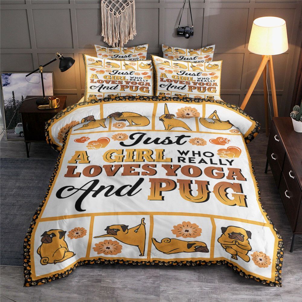 Just A Girl Who Really Loves Yoga And Pug Bedding Set