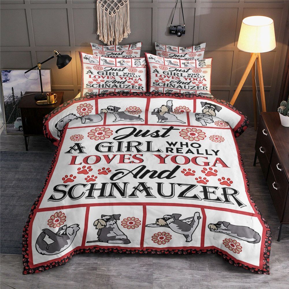 Just A Girl Who Really Loves Yoga And Schnauzer Bedding Set