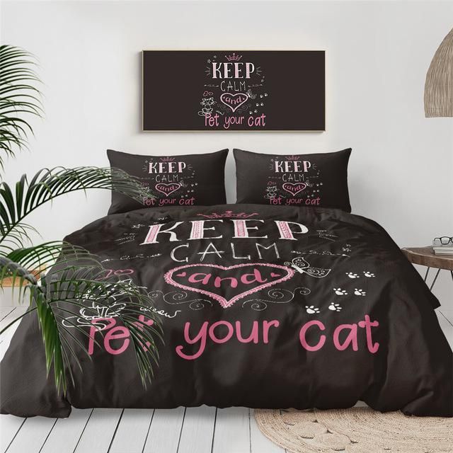 Keep Calm And Pet Your Cat Bedding Set