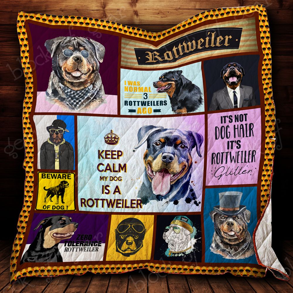 Keep Calm My Dog Is A Rottweiler Quilt Ss206 Dhc11121579Dd