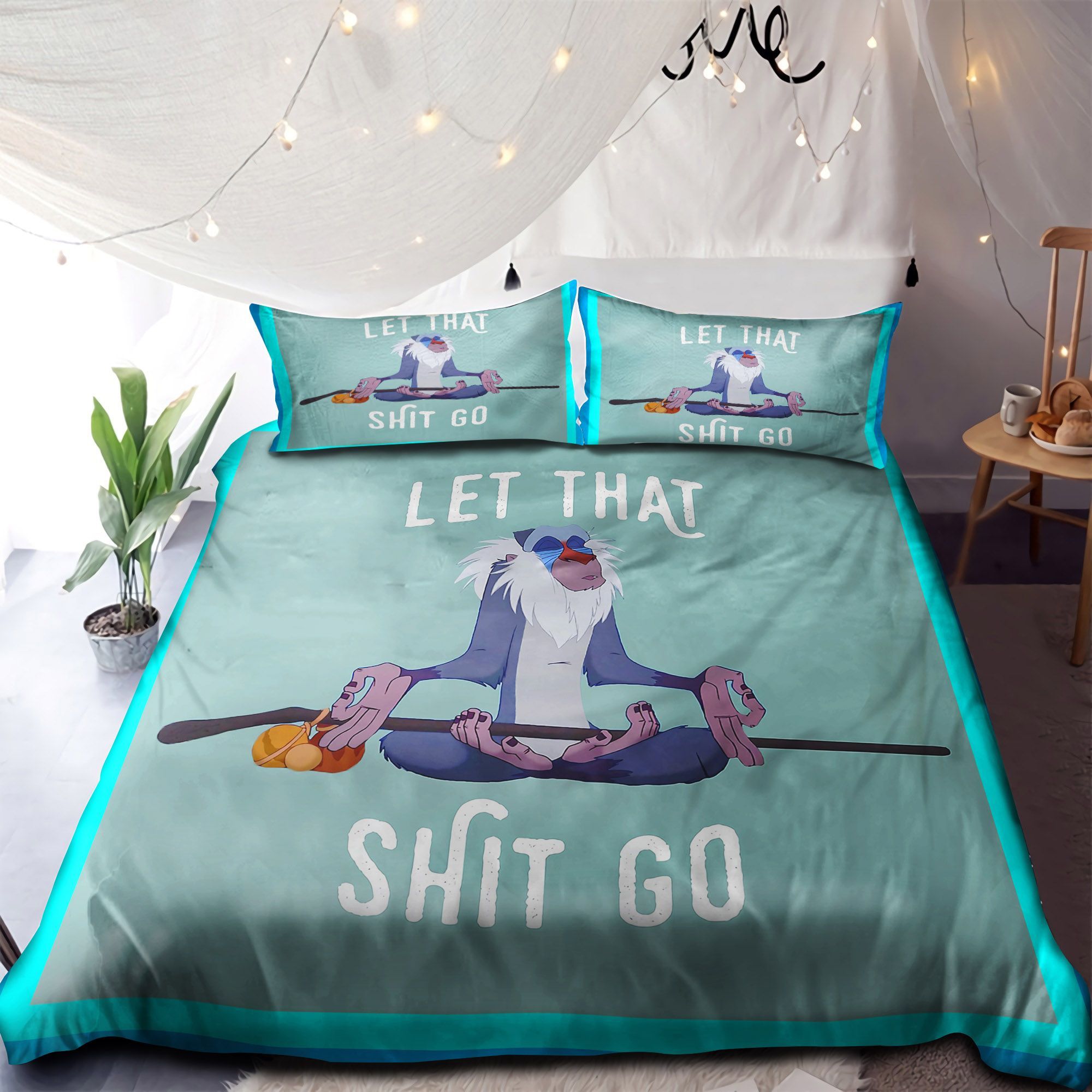 Let That Shit Go Bedding Set