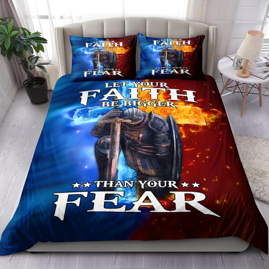 Let Your Faith Be Bigger Than Your Fear Bedding Set