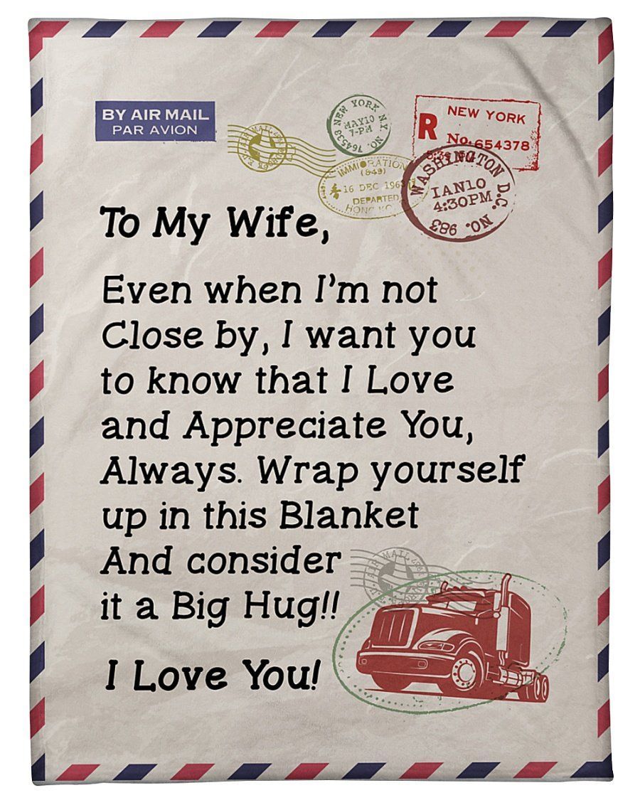 Letter Trucker To Wife I Love You Fleece Blanket Fleece Blanket