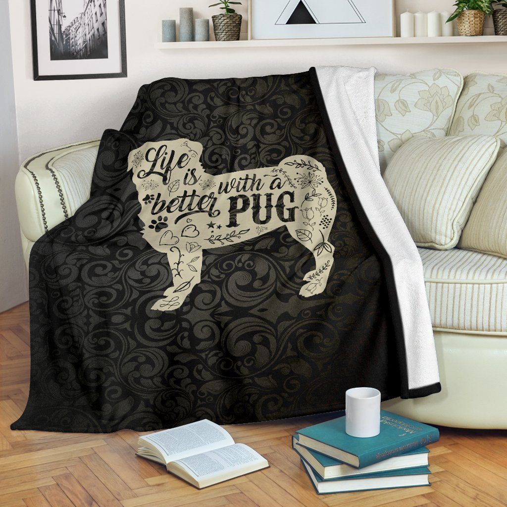 Life Is Better With A Pugpug Sherpa Fleece Blanket
