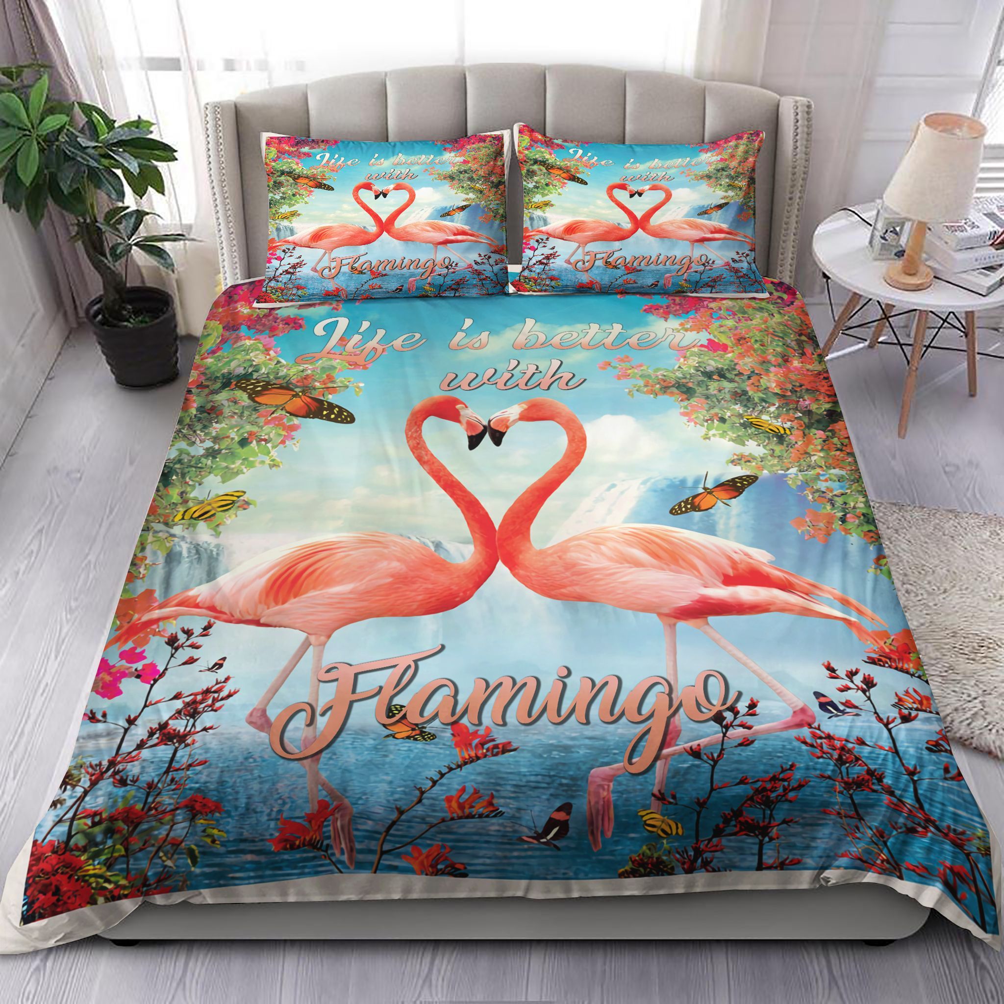 Life Is The Better Flamino Bedding Set