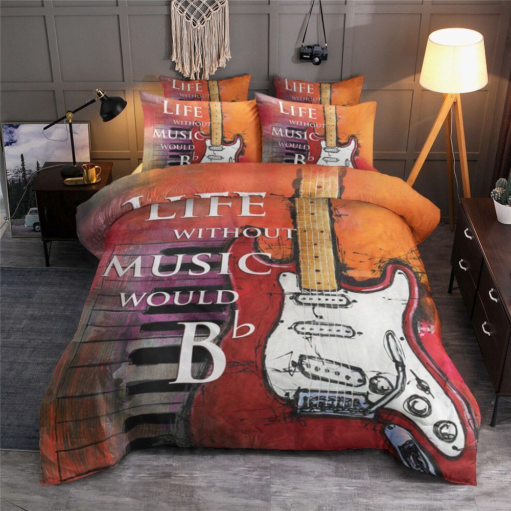 Life Without Music Would Boring Bedding Set