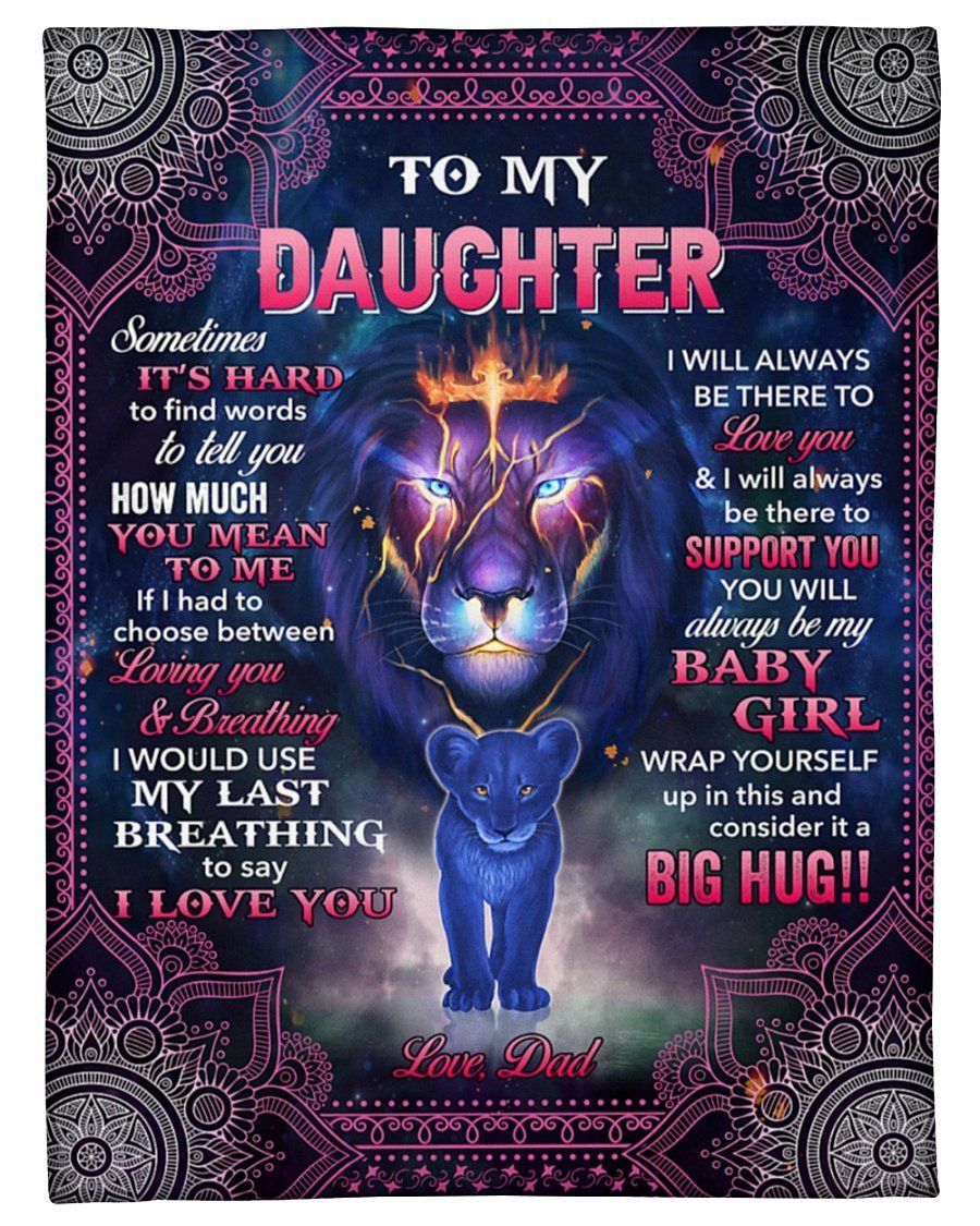 Lion Daddy To My Daughter Fleece Blanket Always Be There Fleece Blanket