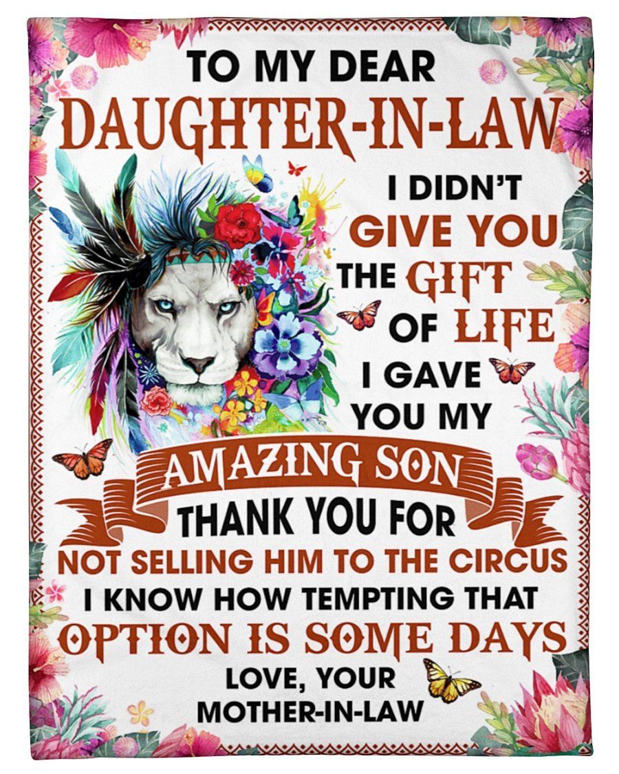 Lion I Didnt Give The Gift Life Fleece Blanket To Daughter In Law Fleece Blanket