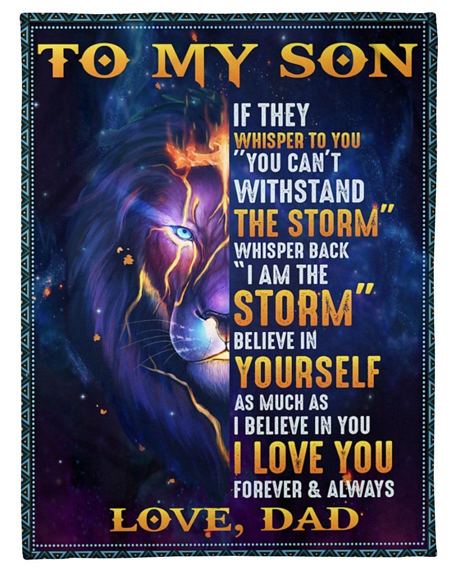Lion King Papa To Son Fleece Blanket I Am The Storm Fleece Blanket