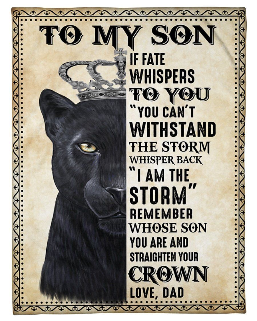Lion Panther To My Son I Am The Storm Fleece Blanket Fleece Blanket