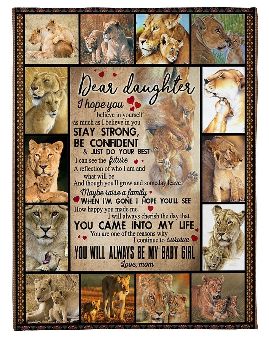 Lion To Daughter You’ll Always Be My Baby Girl Fleece Blanket