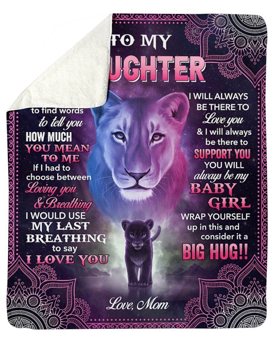 Lion To My Daughter Sometimes Its Hard To Find Fleece Blanket Sherpa Blanket