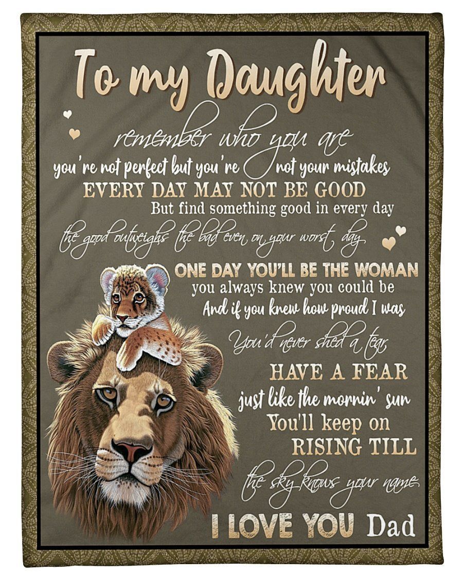 Lion To My Daughter You’ll Keep On Rising Fleece Blanket