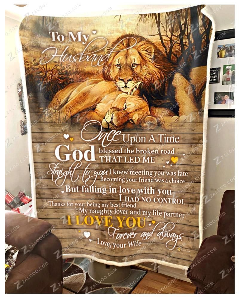 Lion To My Husband God Blessed The Broken Road Sherpa Fleece Blanket