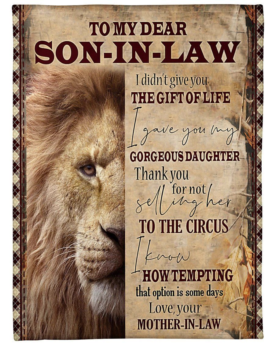 Lion To Son In Law I Gave You My Gorgeous Daughter Fleece Blanket