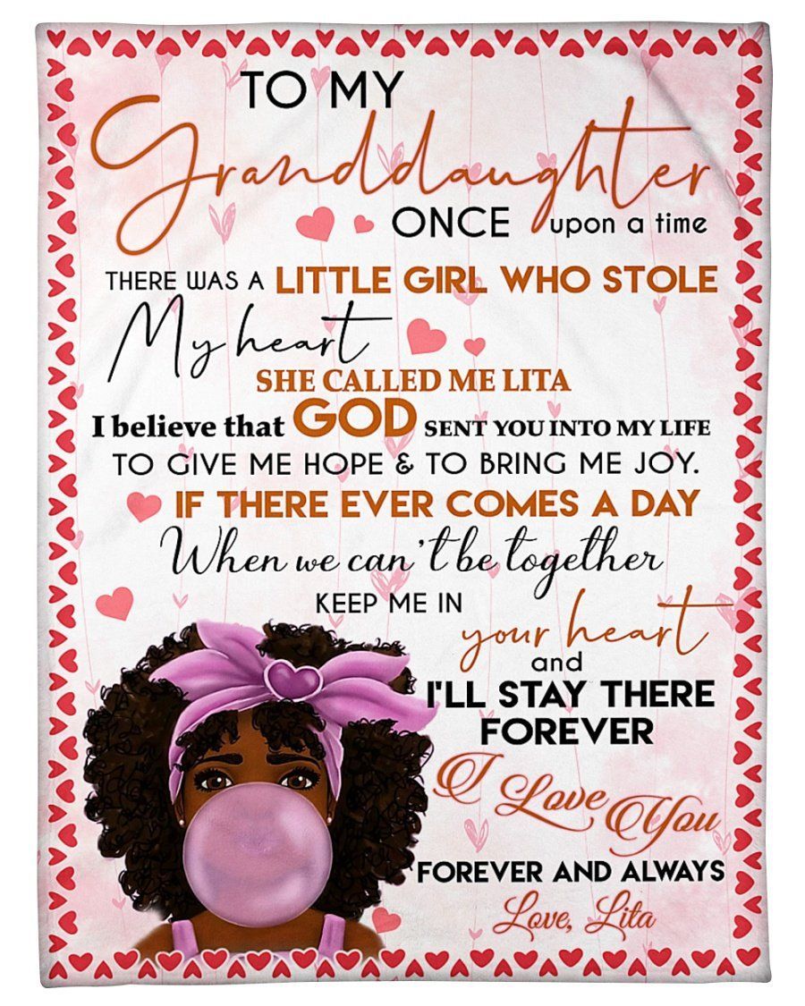 Lita Gift To Granddaughter I’ll Stay There Forever Fleece Blanket