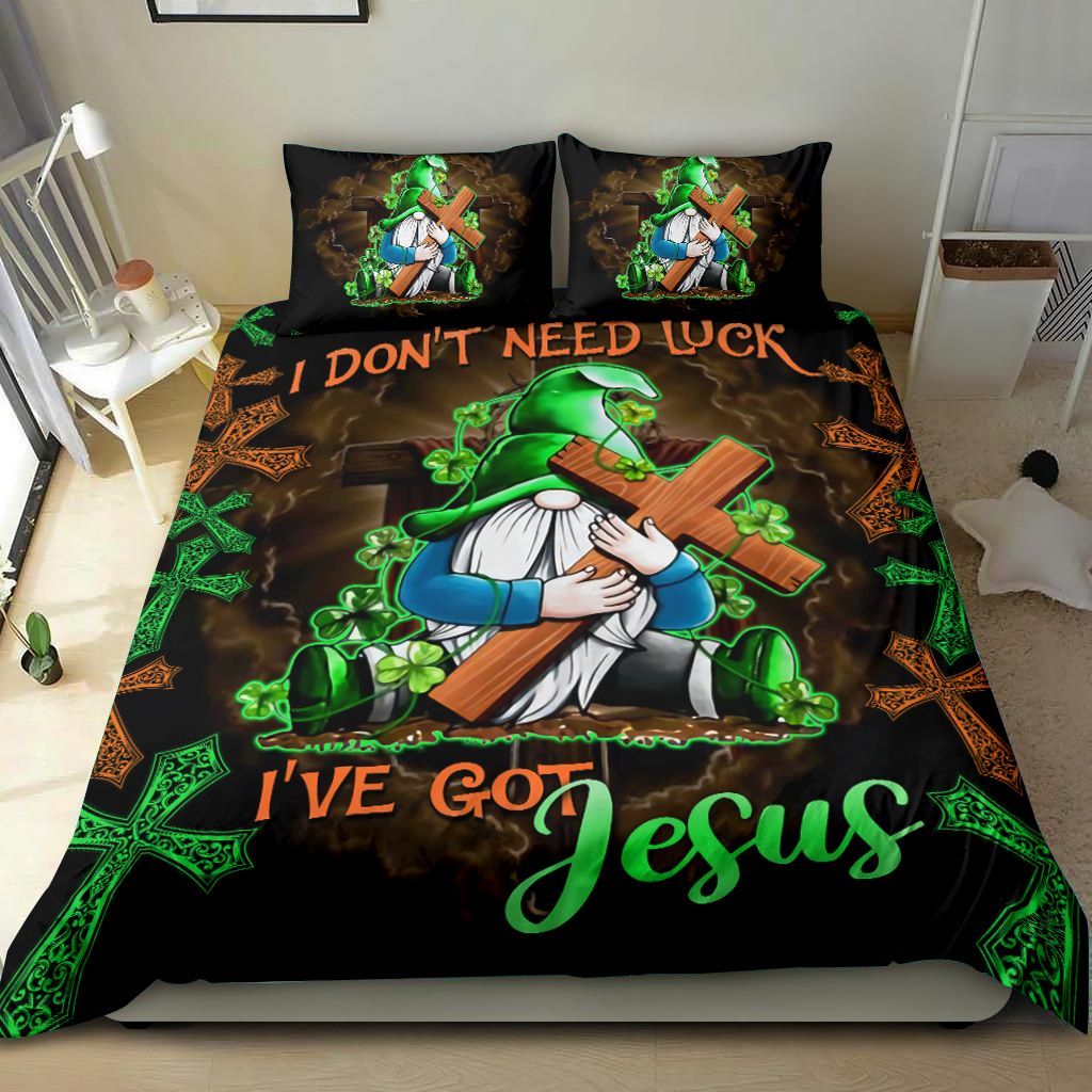 Little Dwarf I Dont Need Luck Ive Got Jesus Bedding Set