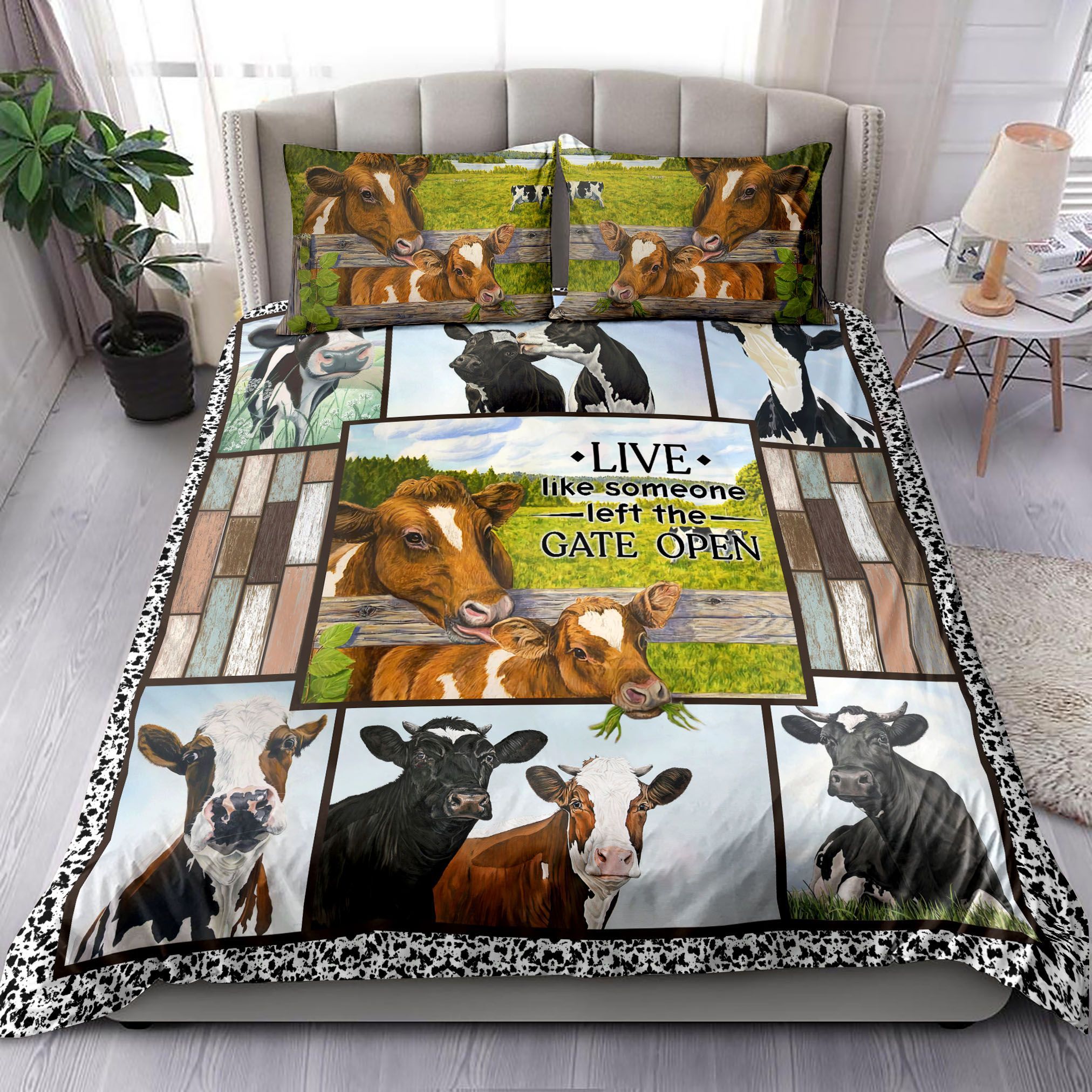 Live Like Someone Left The Gate Open Bedding Set
