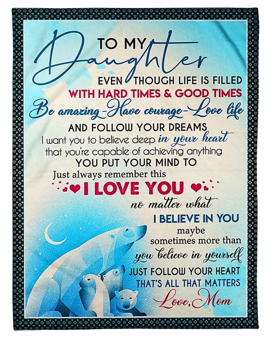 Love Life And Follow Your Dreams Fleece Blanket To Daughter Fleece Blanket